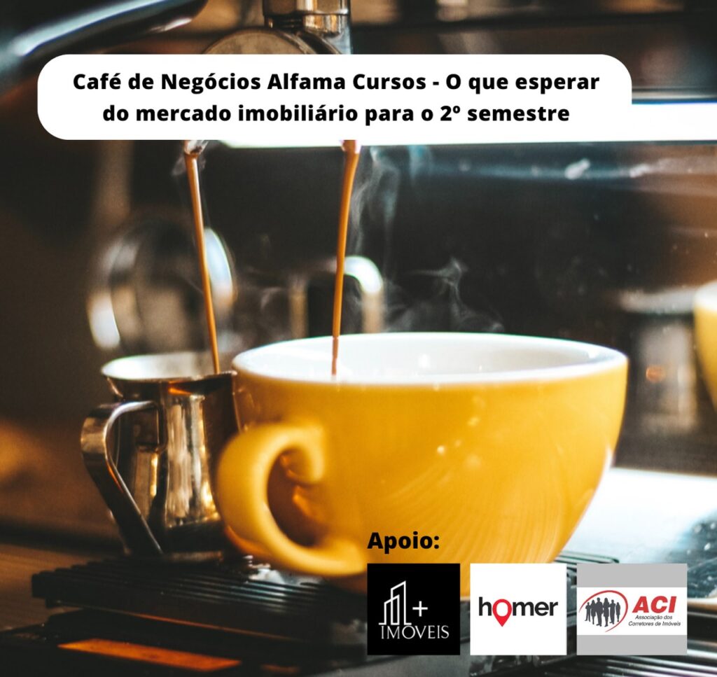 Café de Negócios Alfama Cursos – O que esperar do mercado imobiliário para o 2º semestre